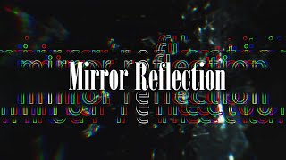 Dan Sanders Mirror Reflection Official Lyric Video