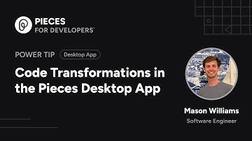 Power Tip: Code Transformations | Pieces for Developers Desktop App