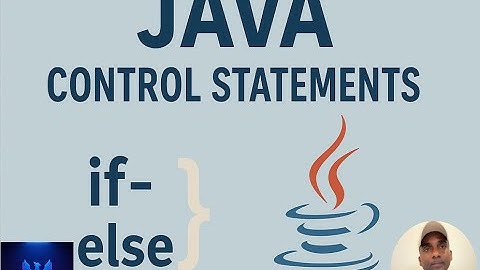 13.Java Control Statements Part 1- If else with Real Time Examples