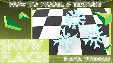 Modeling Snowflakes - Maya Tutorial