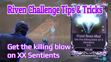Final Blow on Sentients (Riven Challenge Guide)