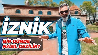 1 günde İznik | İznik Gezilecek Yerler