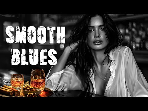 Smooth Blues - Paying Tribute to the Legends and Icons of Blues History | Timeless Blues Classics