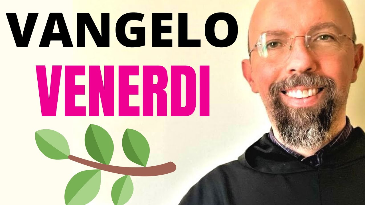 6 Marzo Vangelo del Giorno Commento Benedizione ☩ Liturgia della Parola