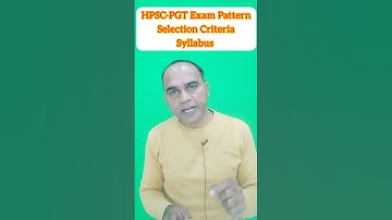 Hpsc PGT Haryana Exam Pattern/Selection Criteria/Syllabus