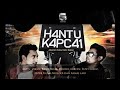 Hantu kapcai  full movie