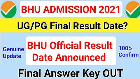 BHU Result 2021 | BHU Result Date 2021? | BHU UG Final Answer Key | BHU Counselling 2021 | BHU 2021