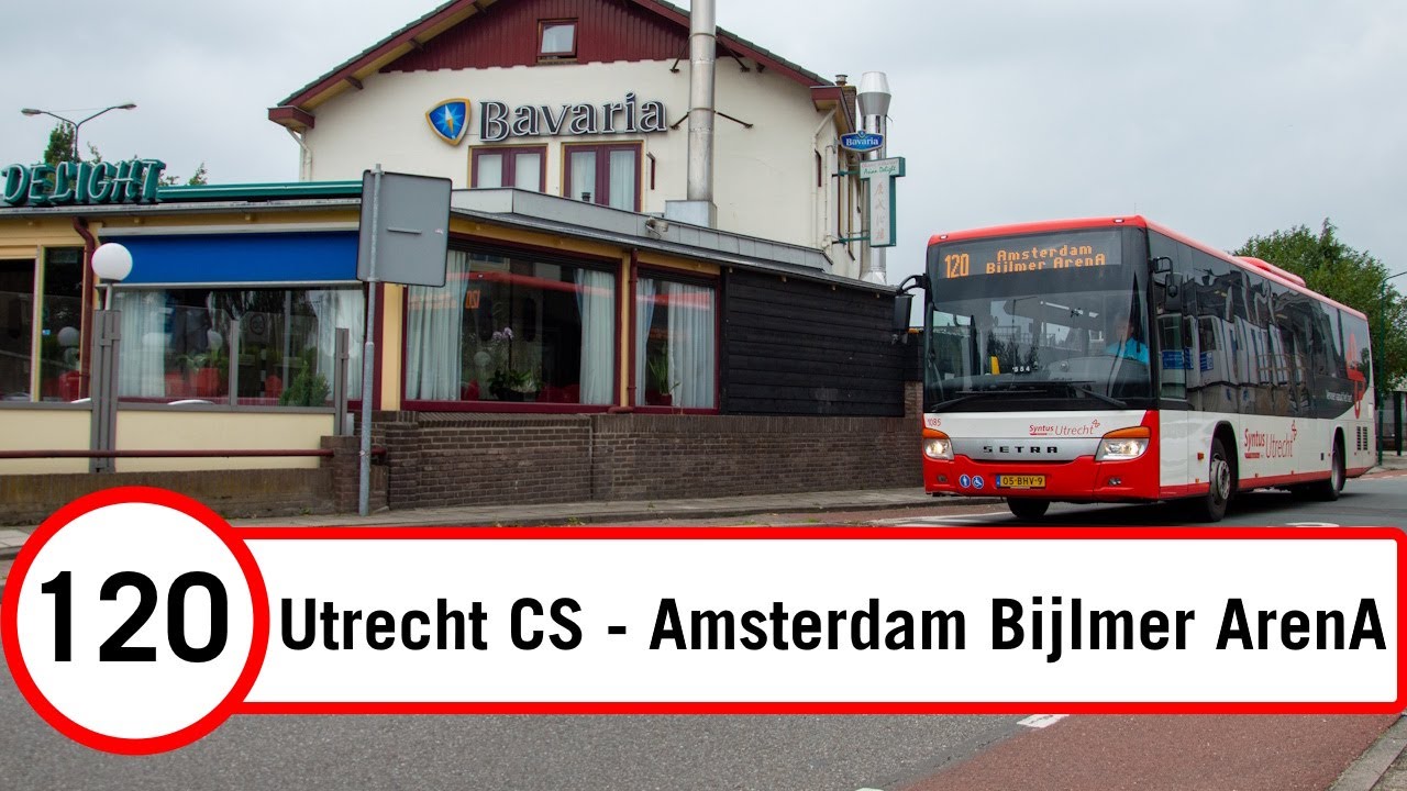 [4K] Bustraject | Lijn 120 | Utrecht CS - Amsterdam Bijlmer ArenA (Setra LE415)
