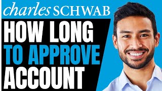 How LONG Does It Take For Charles Schwab To APPROVE Checking Account (EXPLAINED) 2026
