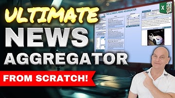 How To Turn Excel Into The Ultimate News Aggregator From Scratch + FREE DOWNLOAD
