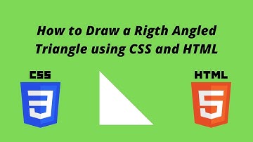 How to Draw a Right-Angled Triangle using CSS and HTML