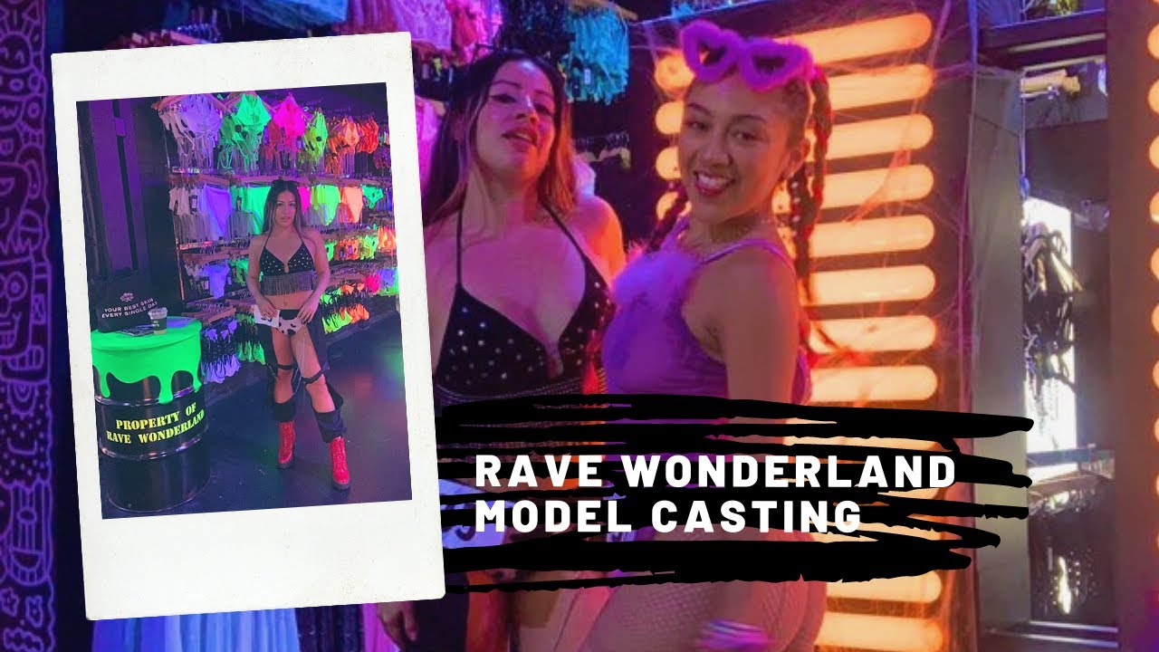 Rave Wonderland Model Casting 💃🏽✨💅 