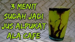 Cara Membuat Jus Alpukat Yang Enak Beda Dari Yang Lain - Durasi: 3.38. 