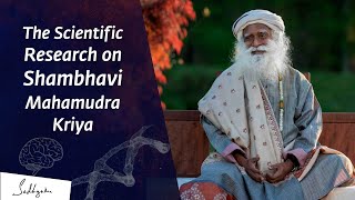 The Scientific Research on Shambhavi Mahamudra Kriya | Sadhguru