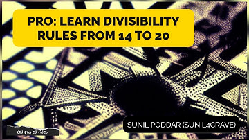 Master Division Like Pro: Divisibility Rule From 14 to 20 | Sunil Poddar
