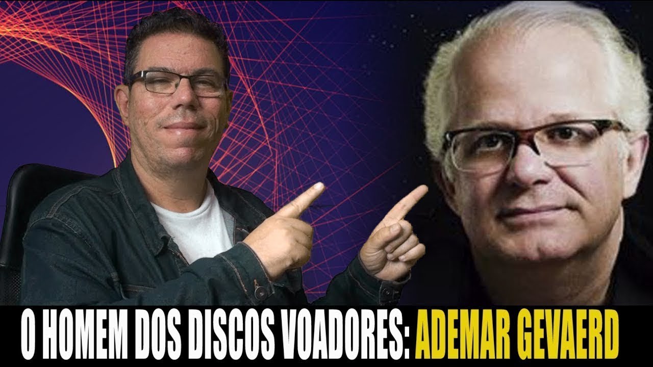 ADEMAR GEVAERD O HOMEM DOS DISCOS VOADORES: OS MISTÉRIOS DA UFOLOGIA 👽 ...