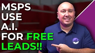 AI Prospecting for MSPs: Get More Leads in Less Time + Free Tool!