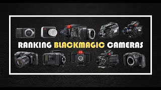 Ranking Black Magic Cameras From Worst To Best