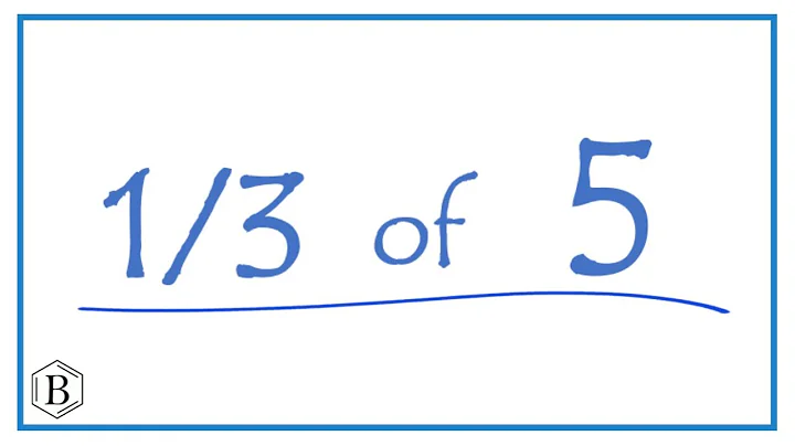 1/3   of   5    (one-third of five)