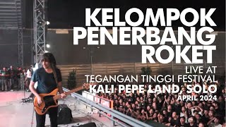 Kelompok Penerbang Roket Live at Tegangan Tinggi Festival - Kali Pepe Land Solo 2024