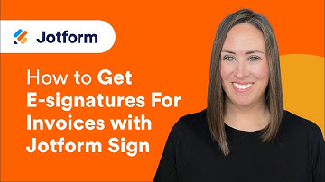 How To Get E-Signatures for Invoices With Jotform Sign