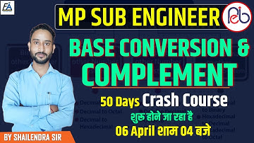 MP SUB ENGINEER | BASE CONVERSION AND COMPLEMENT SHORT TRICKS BY SHAILENDRA SIR