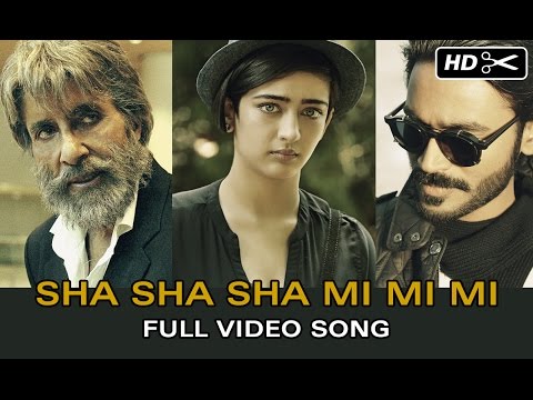 Sha Sha Sha Mi Mi Mi (Official Video) | SHAMITABH | Amitabh Bachchan, Dhanush & Akshara mp3 ke stažení