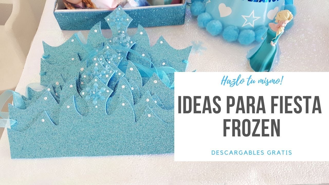 IDEAS FIESTA FROZEN  HAZLO TU MISMO I DESCARGABLES GRATIS 