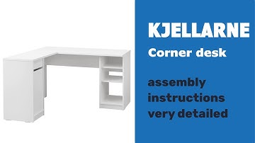 IKEA KJELLARNE Corner desk, Assembly Instructions | Step-by-Step Guide
