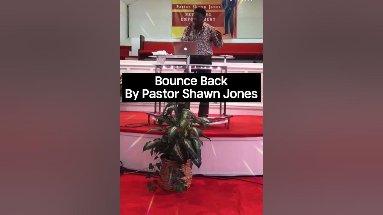 Bounce Back by Pastor Shawn Jones YouTube