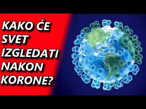 Video: Kakav će Biti Svijet Nakon Pandemije Koronavirusa - Alternativni Prikaz