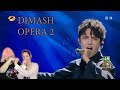 Dimash- Opera 2 Performance Reaction *We Thought We Were Ready...*