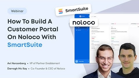 How To Build A Customer Portal On Noloco With SmartSuite