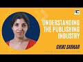 Understanding the publishing industry with founder of juggernaut books chiki sarkar