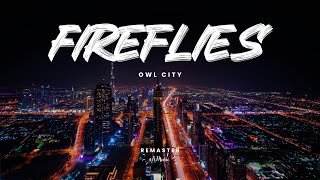 Owl City - Fireflies (Remaster)