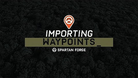 Import Waypoints from ANY Map Company // Spartan Forge