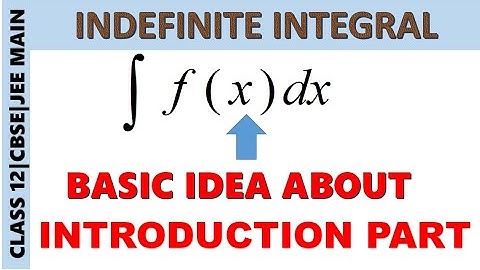 CLASS 12//INDEFINITE INTEGRAL//BASIC CONCEPT//EXPLAINED IN HINDI// MATHSPEDIA