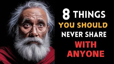 8 Things NEVER SHARE with Anyone  Stoic Philosophy