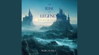 Chapter 169 - A Rise of Legends (The Sorcerer's Ring—Book #19)
