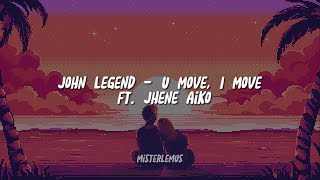 Download Mp3 John Legend - U Move, I Move ft. Jhene Aiko | Sub Español e Inglés Gudang lagu Download Mp3 John Legend - U Move, I Move ft. Jhene Aiko | Sub Español e Inglés