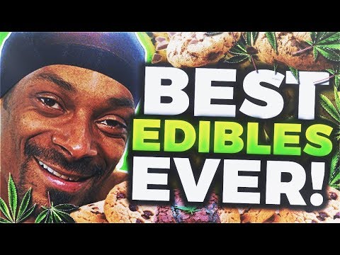 The Best Edibles Ever