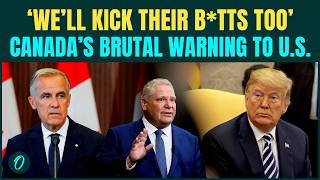 ‘We’ll Kick Their B*TTS Too’: Doug Ford UNLEASHES On Trump, Vows Canada Will Hit Back Hard