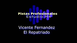 Vicente Fernandez - El Repatriado karaoke