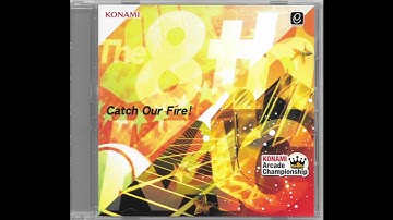Catch Our Fire！（Full Size Version）