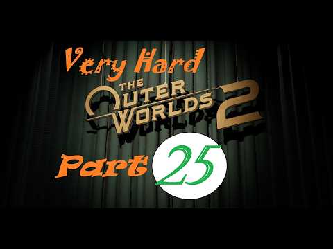 The Outer Worlds 2 (Very hard) Part.25. Innocent farmers