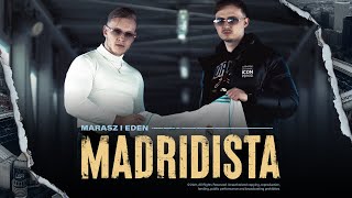 Marasz i Eden - Madridista (Official Video)