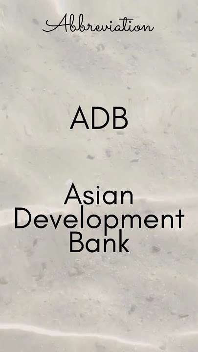 ADB   Asian Development Bank