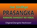 PRASANGKA INE SINTHYA,  KARAOKE NO VOKAL