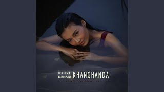 KEGE KANADI KHANGHANDA