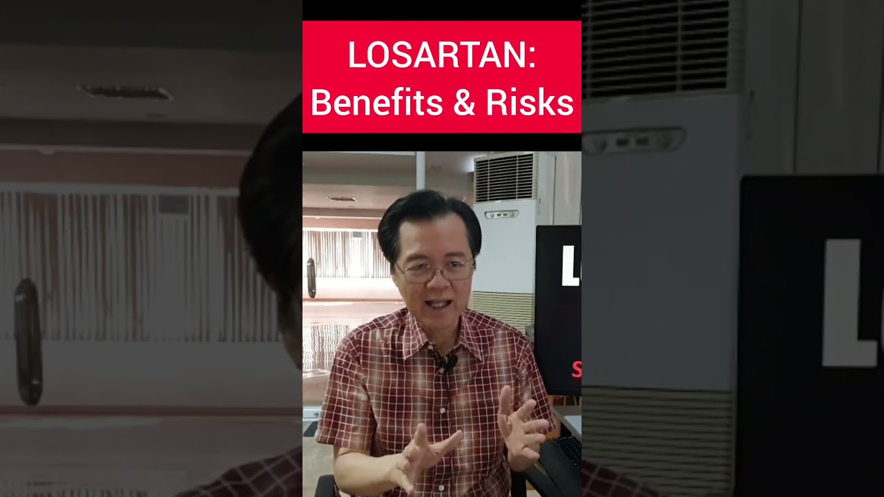 Losartan: Benefits and Risk. - By Doc Willie Ong (internist and Cardiologist)